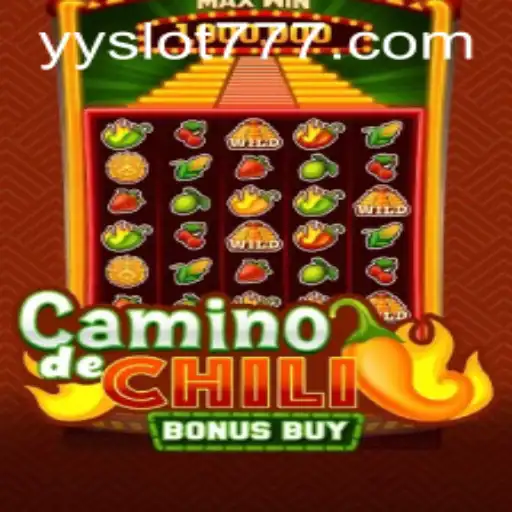 Explore the Exciting World of CaminodeChiliBonusBuy in YY Slot