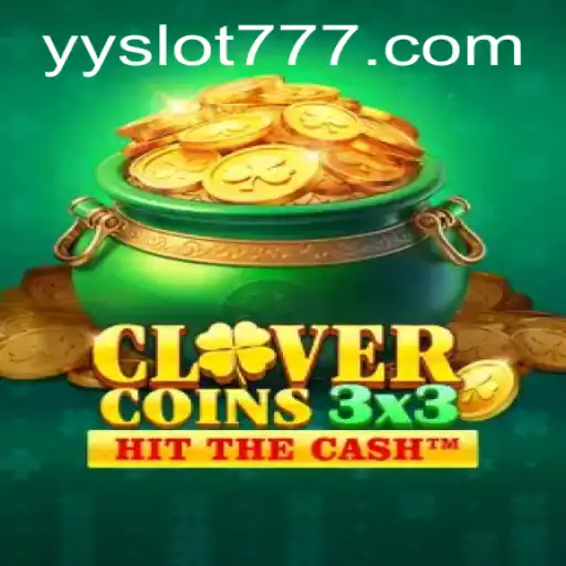 The Exciting World of Clovercoin3x3: Exploring the YY Slot Phenomenon