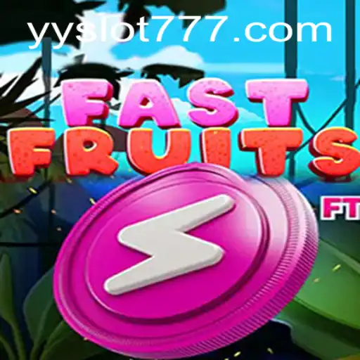 FastFruits: An Exciting New Adventure in the World of YY Slot