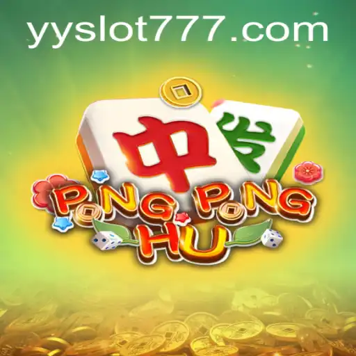 Exploring the Thrills of PONGPONGHU: A Deep Dive into YY Slot